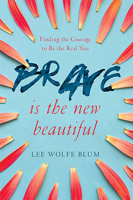 Picture of Brave Is the New Beautiful