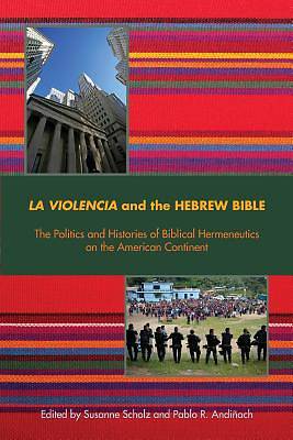 Picture of La Violencia and the Hebrew Bible