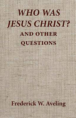 Picture of Who Was Jesus Christ? and Other Questions.