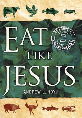Picture of Eat Like Jesus