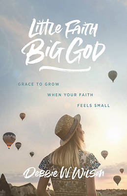 Picture of Little Faith, Big God