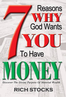 Picture of 7 Reasons Why God Wants You to Have Money