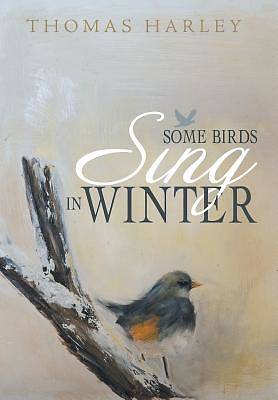 Picture of Some Birds Sing in Winter
