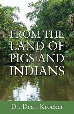 Picture of From the Land of Pigs and Indians