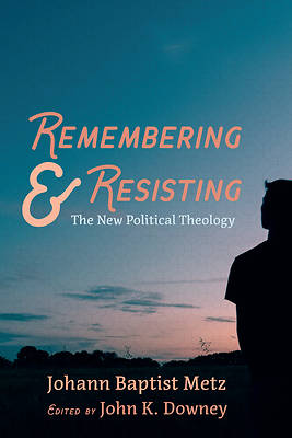 Picture of Remembering and Resisting