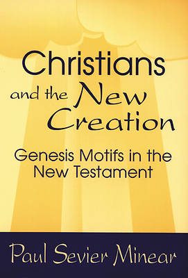 Picture of Christians and the New Creation