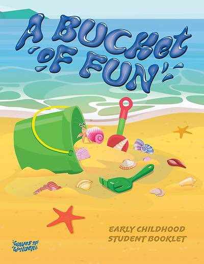 Picture of Vacation Bible School VBS 2025 Waves of Wonder Early Childhood Ages 4-5 A Bucket of Fun Student Booklet