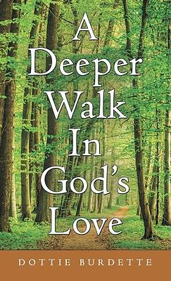 Picture of A Deeper Walk in God's Love