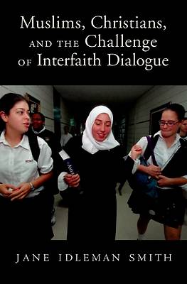Picture of Muslims, Christians, and the Challenge of Interfaith Dialogue