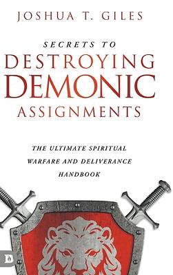 Picture of Secrets to Destroying Demonic Assignments