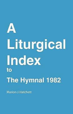 Picture of A Liturgical Index to the Hymnal 1982