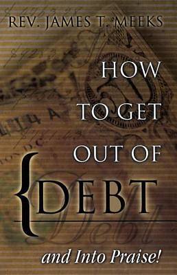 Picture of How to Get Out Of Debt... And Into Praise [ePub Ebook]