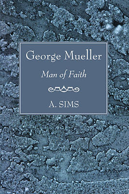 Picture of George Mueller Man of Faith