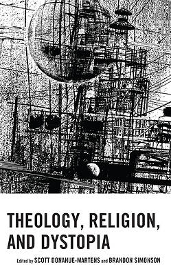 Picture of Theology, Religion, and Dystopia