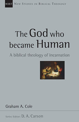 Picture of The God Who Became Human: A Biblical Theology of Incarnation