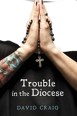 Picture of Trouble in the Diocese
