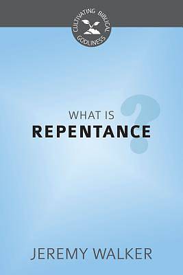 Picture of What Is Repentance?