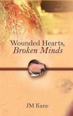 Picture of Wounded Hearts, Broken Minds
