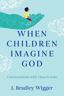 When Children Imagine God