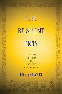 Picture of Flee, Be Silent, Pray