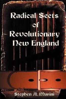 Picture of Radical Sects of Revolutionary New England
