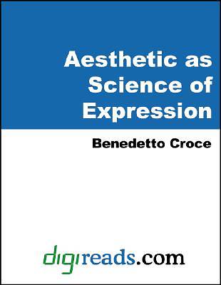 Picture of Aesthetic as Science of Expression [Adobe Ebook]