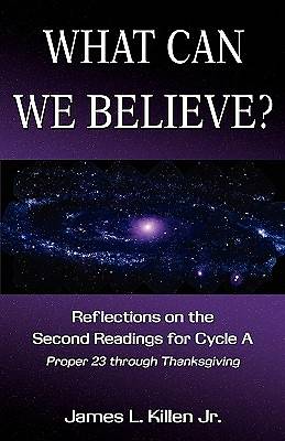 Picture of What Can We Believe? Reflections on the Second Readings for Cycle a Proper 23 Through Thanksgiving