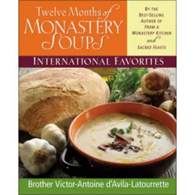 Picture of Twelve Months of Monastery Soups