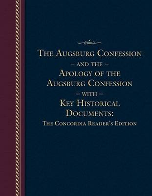 Picture of The Augsburg Confession and the Apology of the Augsburg Confession with Key Historical Documents