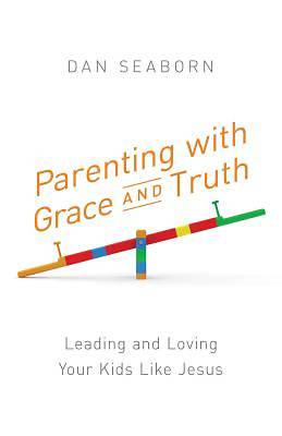 Picture of Parenting with Grace and Truth