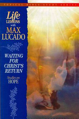 Picture of Life Lessons - Waiting for Christ's Return