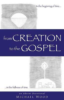 Picture of From Creation to the Gospel