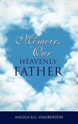 Picture of Memoirs to Our Heavenly Father