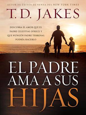 Picture of El Padre AMA a Sus Hijas [ePub Ebook]