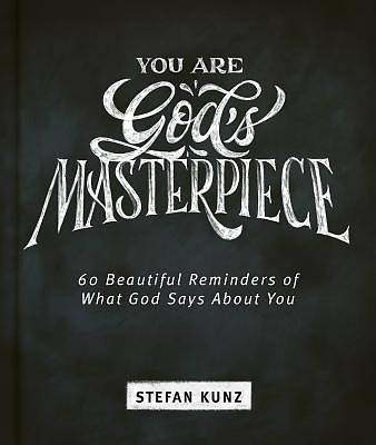 Picture of You Are God's Masterpiece 60 Beautiful Reminders of What God Says about You
