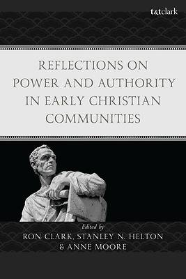 Reflections on Power and Authority in Early Christian Communities