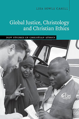 Picture of Global Justice, Christology and Christian Ethics