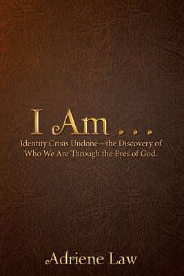 Picture of I Am . . .