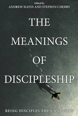 Picture of The Meanings of Discipleship