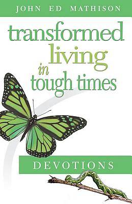 Picture of Transformed Living in Tough Times Devotions