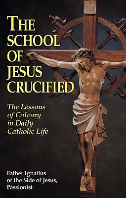Picture of The School of Jesus Crucified