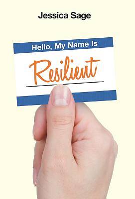 Picture of Hello, My Name Is Resilient