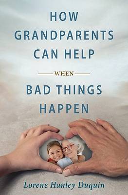Picture of How Grandparents Can Help When Bad Things Happen