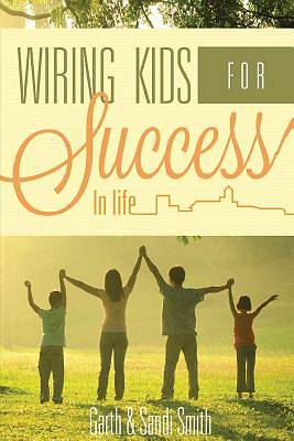 Picture of Wiring Kids for Success in Life