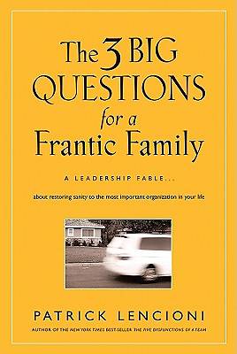 Picture of The Three Big Questions for a Frantic Family