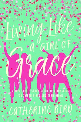 Picture of Living Like a Girl of Grace
