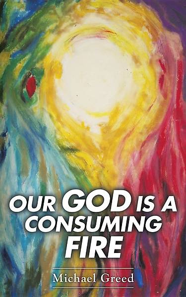 Picture of Our God Is a Consuming Fire