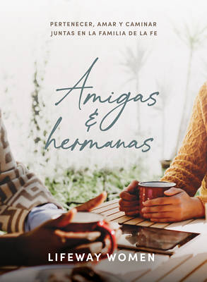 Amigas Y Hermanas