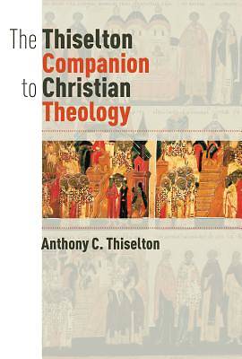 Picture of The Thiselton Companion to Christian Theology