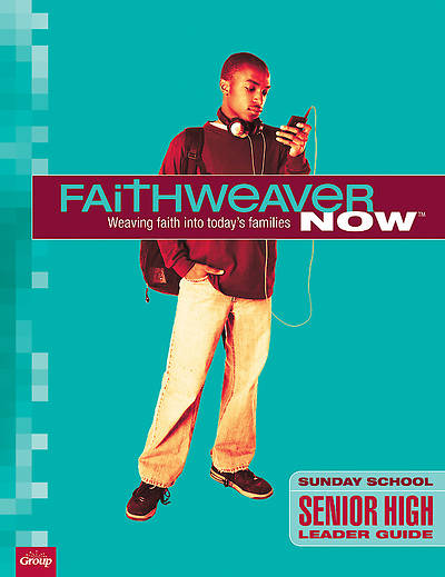Picture of FaithWeaver Now Senior High Leader Guide Fall 2015